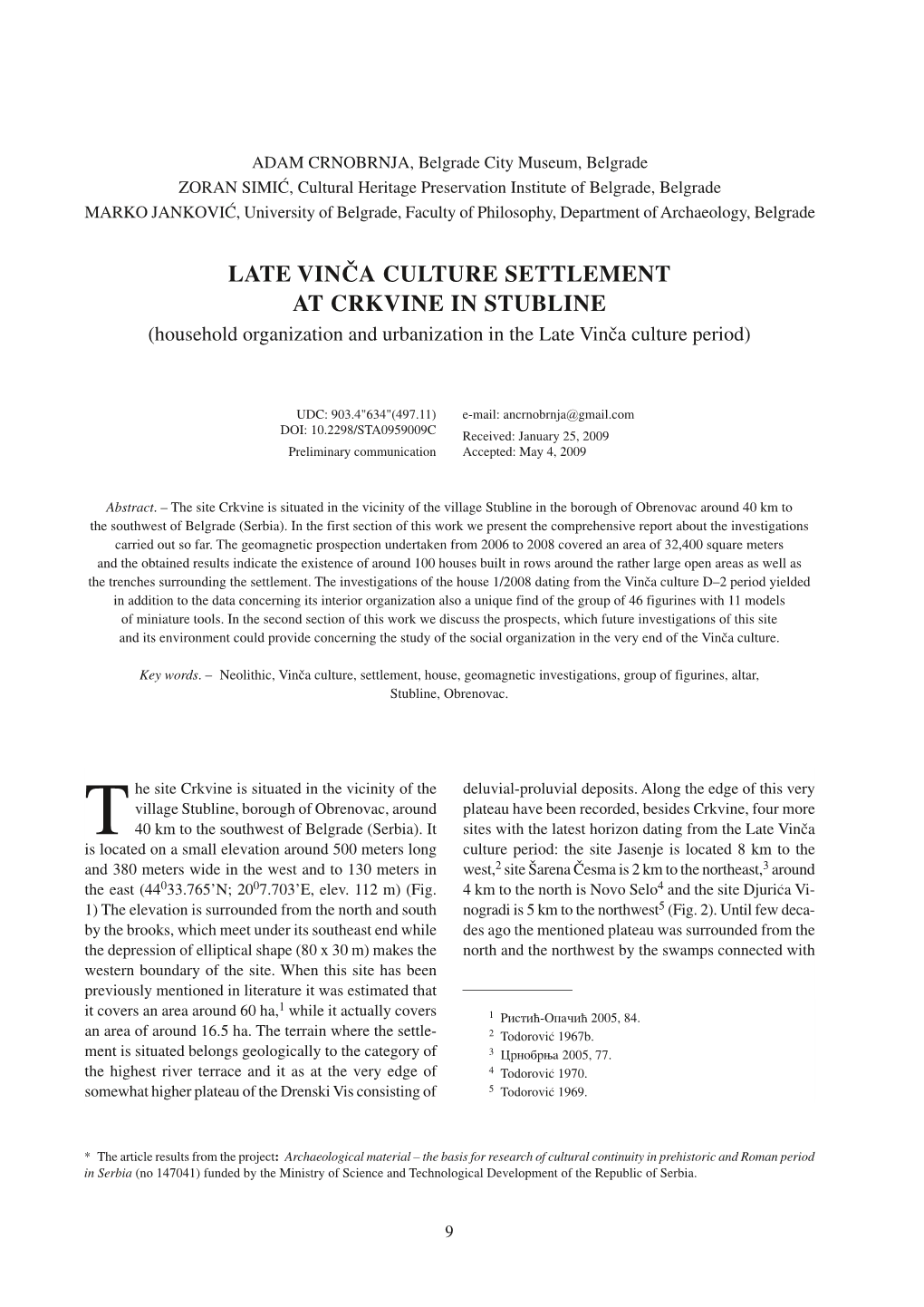 LATE VIN^A CULTURE SETTLEMENT at CRKVINE in STUBLINE (Household Organization and Urbanization in the Late Vin~A Culture Period)