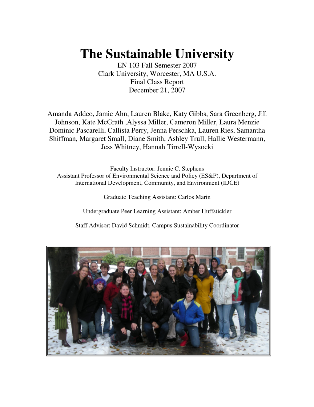 The Sustainable University EN 103 Fall Semester 2007 Clark University, Worcester, MA U.S.A