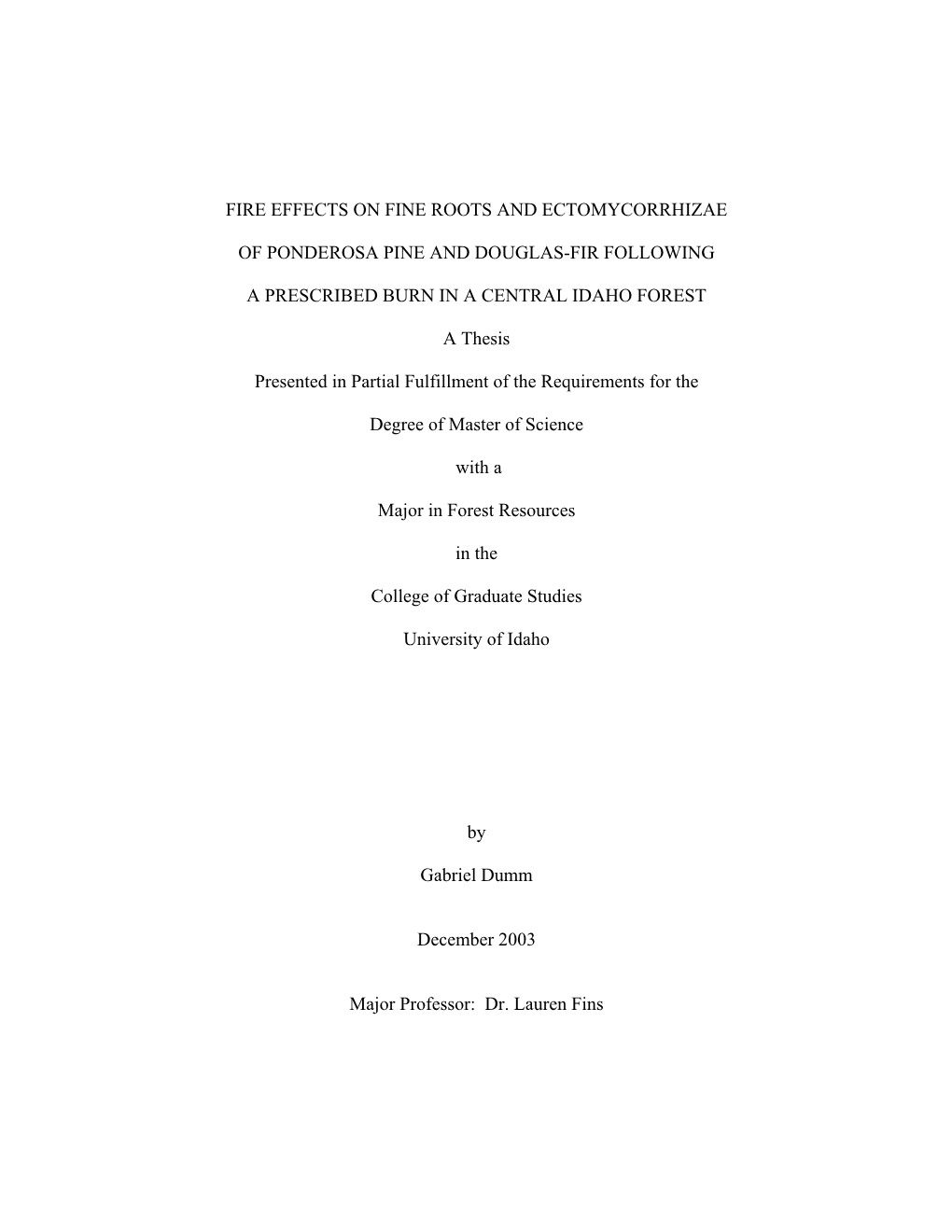 Fire Effects on Fine Roots and Ecto-Mycorrhizae of Conifers