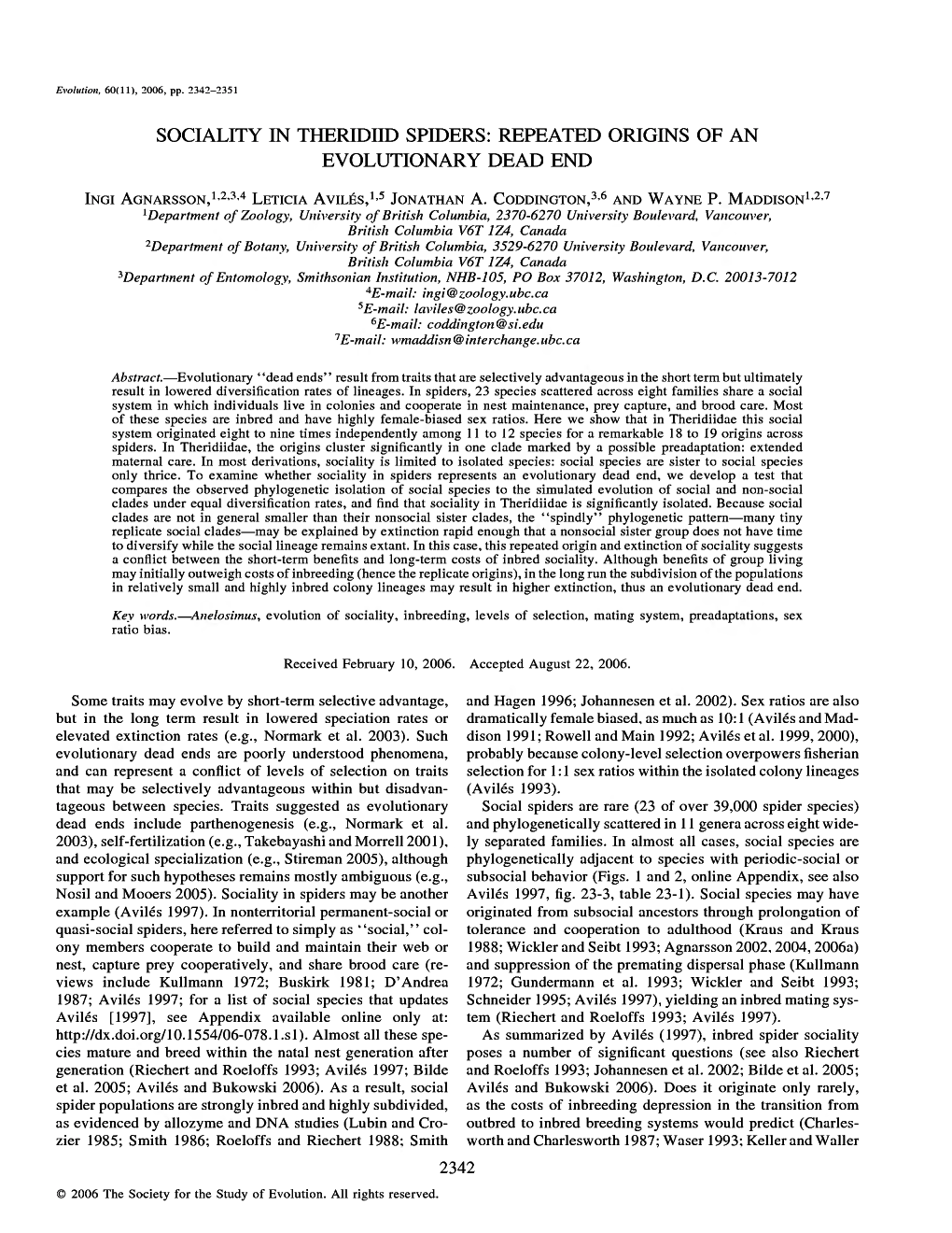 Sociality in Theridiid Spiders: Repeated Origins of an Evolutionary Dead End