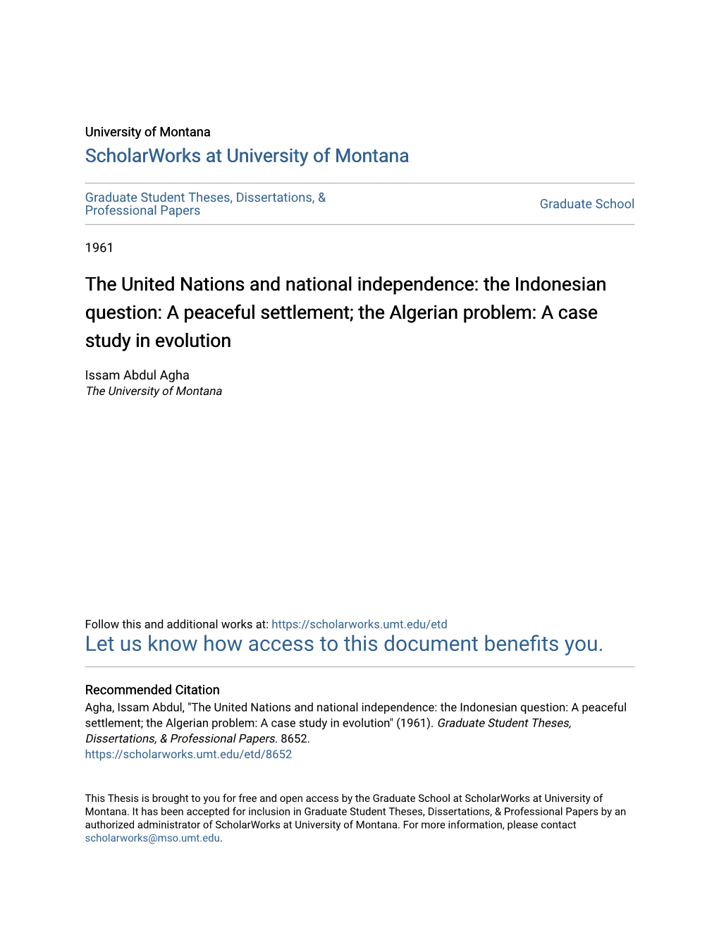 The United Nations and National Independence: the Indonesian Question: a Peaceful Settlement; the Algerian Problem: a Case Study in Evolution