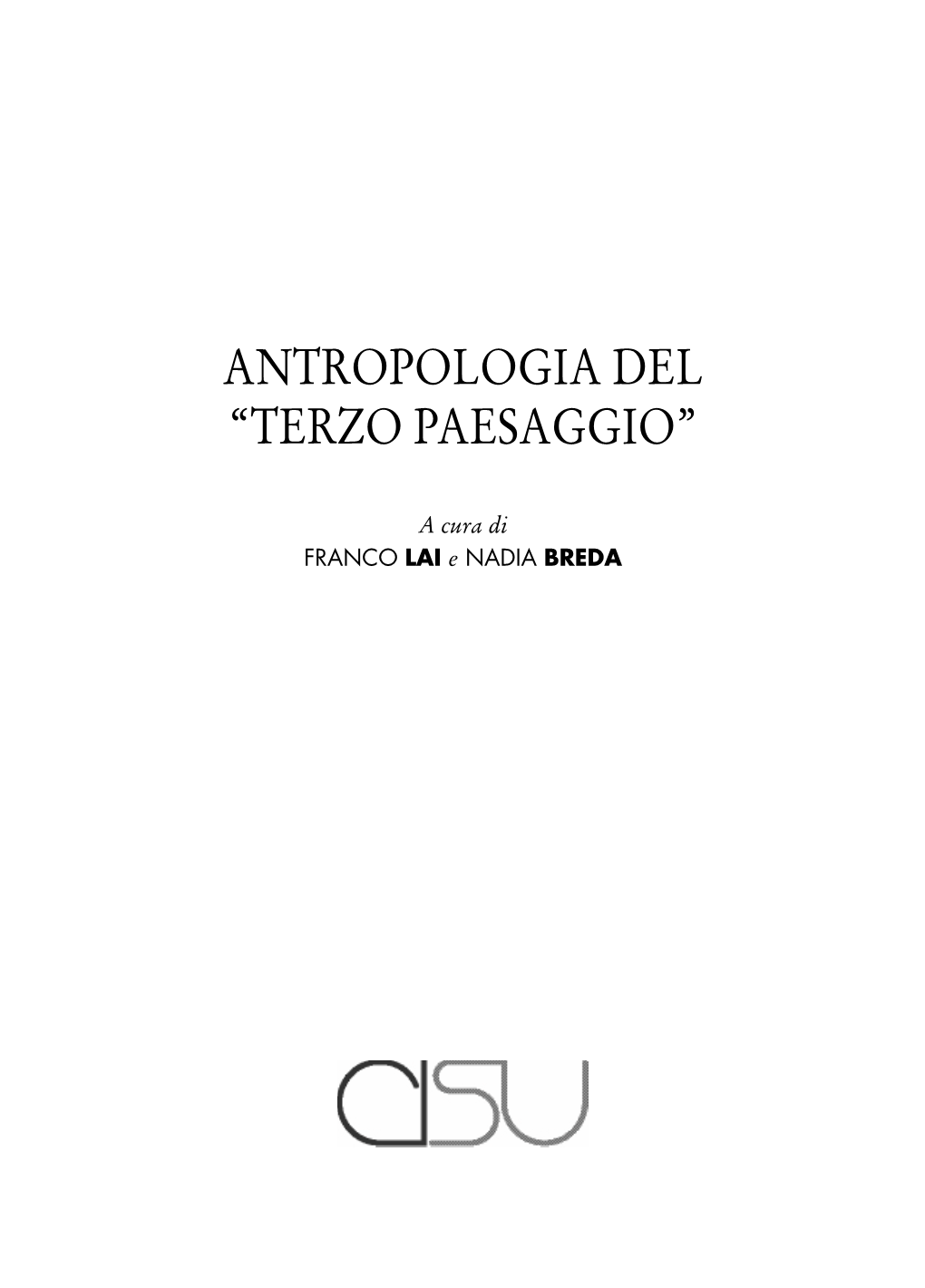 Antropologia Del “Terzo Paesaggio”