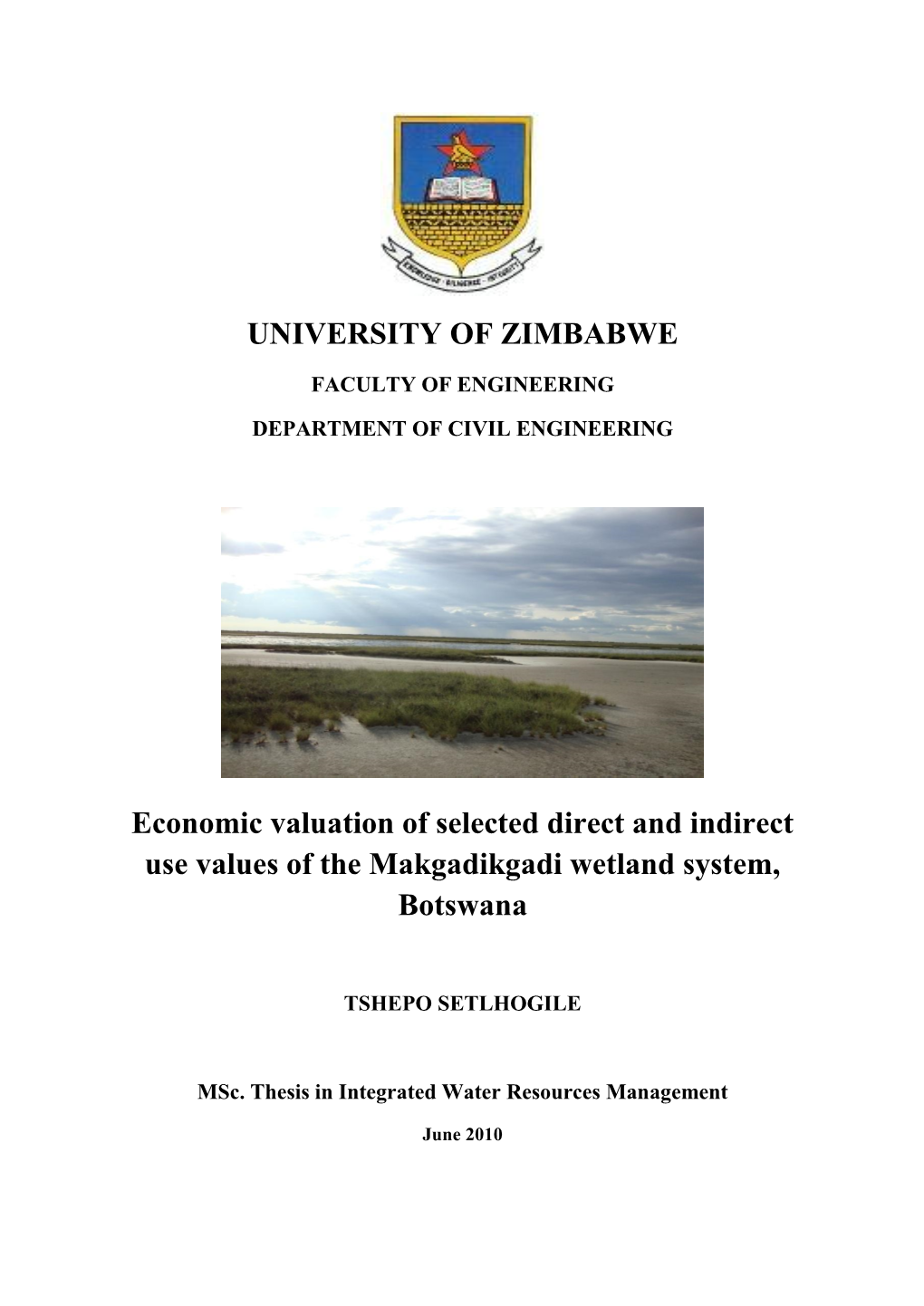 Economic Valuation of Selected Direct and Indirect Use Values of the Makgadikgadi Wetland System, Botswana