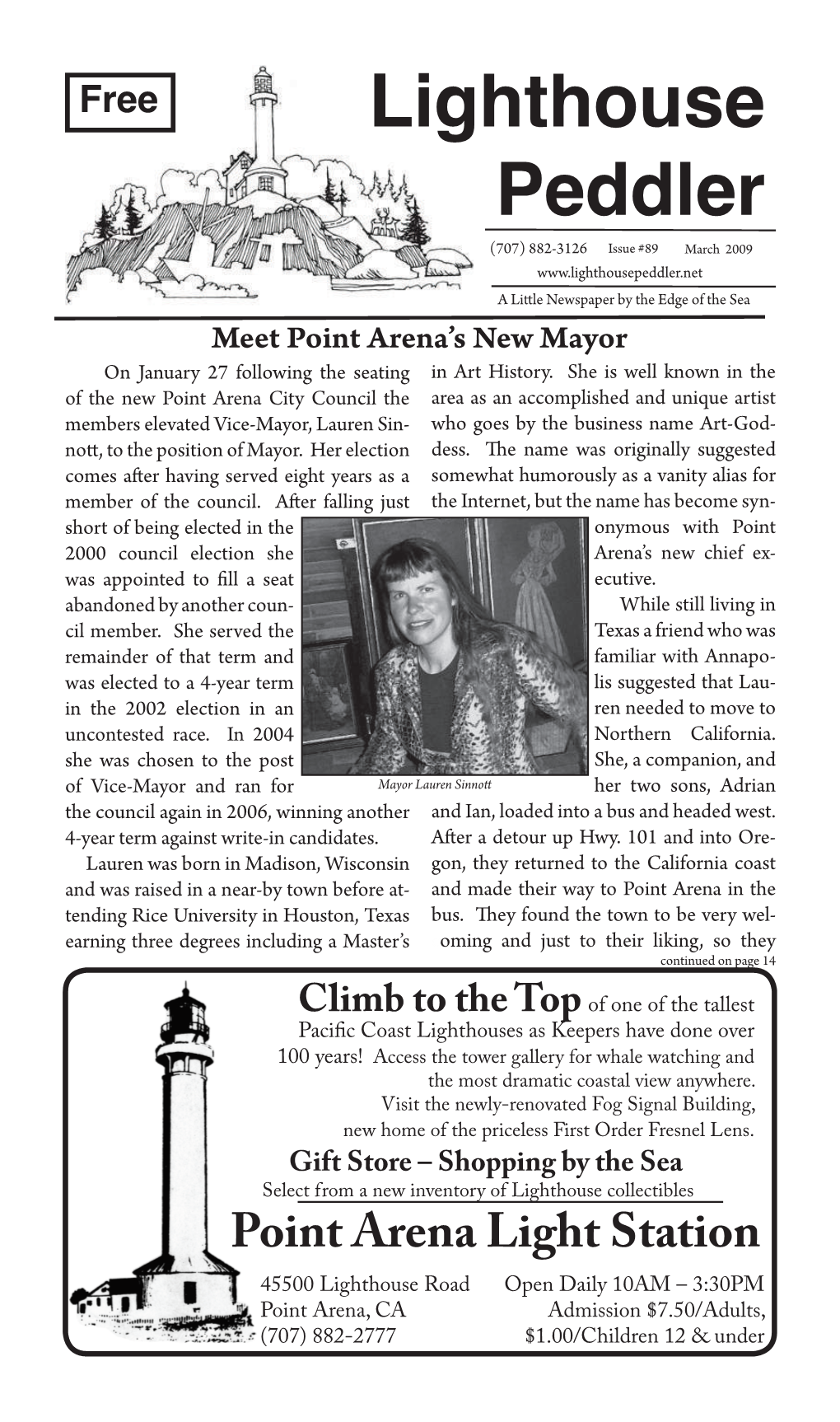March 2009 a Litle Newspaper by the Edge of the Sea Meet Point Arena’S New Mayor on January 27 Following the Seating in Art History