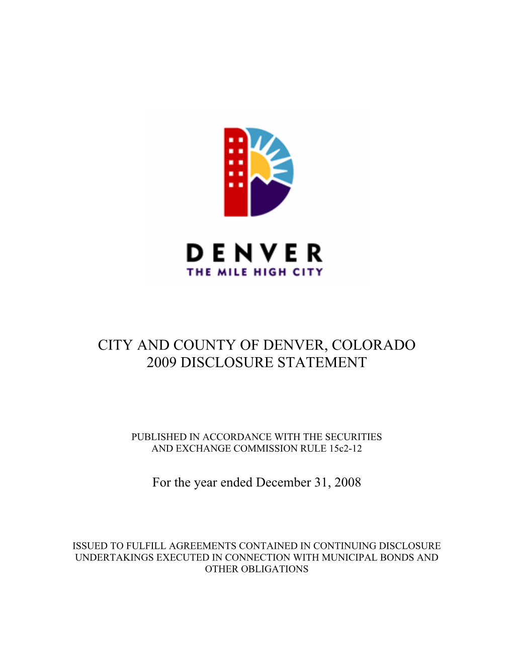 City and County of Denver, Colorado 2009 Disclosure Statement