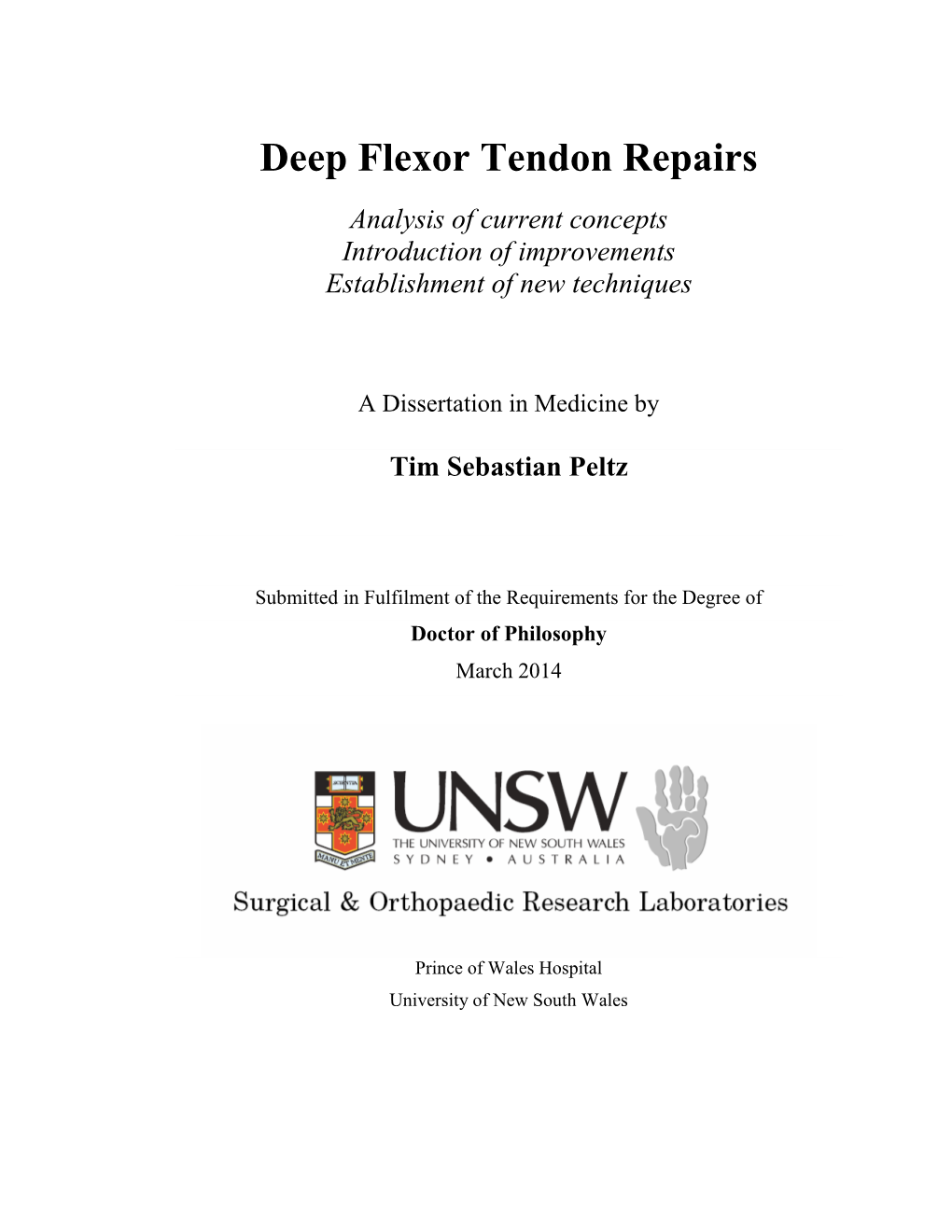 Deep Flexor Tendon Repairs Analysis of Current Concepts Introduction of Improvements Establishment of New Techniques