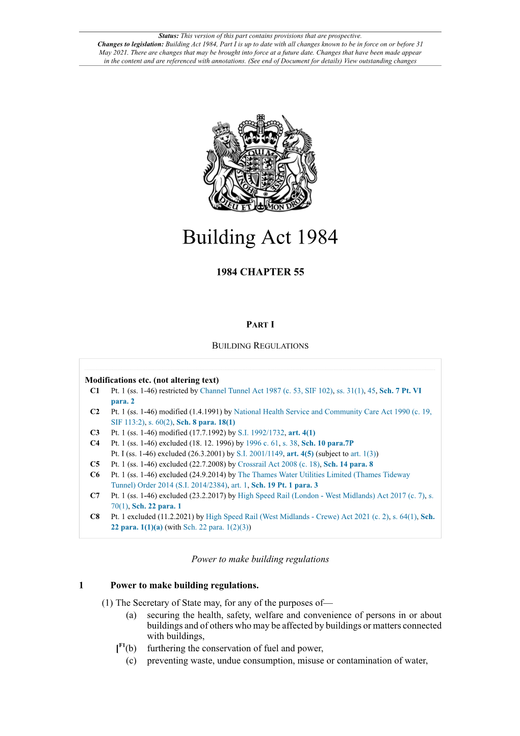 Building Act 1984, Part I Is up to Date with All Changes Known to Be in Force on Or Before 31 May 2021