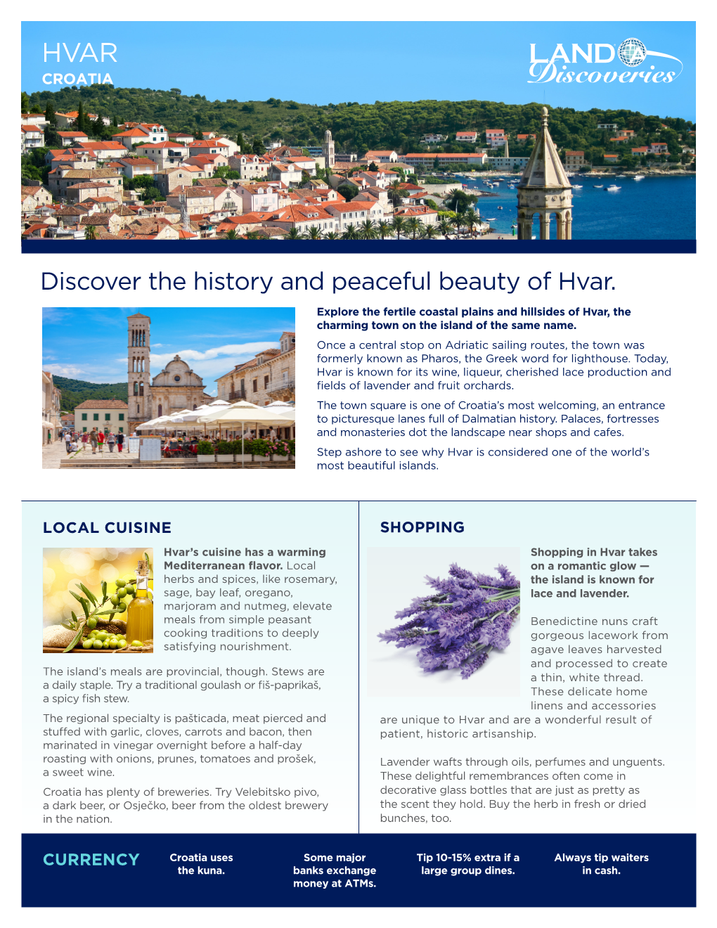 Discover the History and Peaceful Beauty of Hvar. Explore the Fertile Coastal Plains and Hillsides of Hvar, the Charming Town on the Island of the Same Name