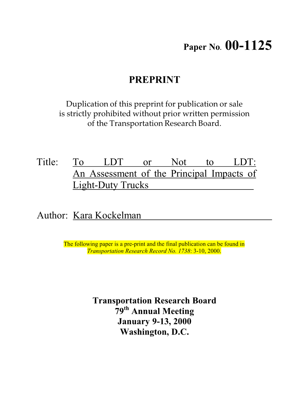 To LDT Or Not to LDT: an Assessment of the Principal Impacts of Light-Duty Trucks