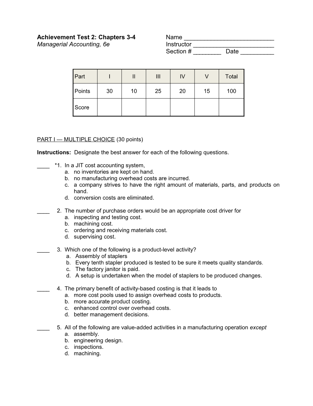 Achievement Test 2: Chapters 3-4 Name