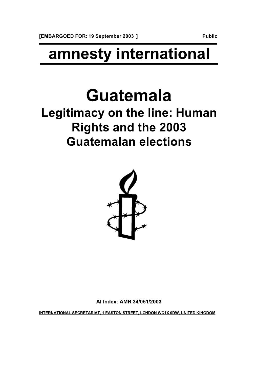 Guatemala Legitimacy on the Line: Human Rights and the 2003 Guatemalan Elections