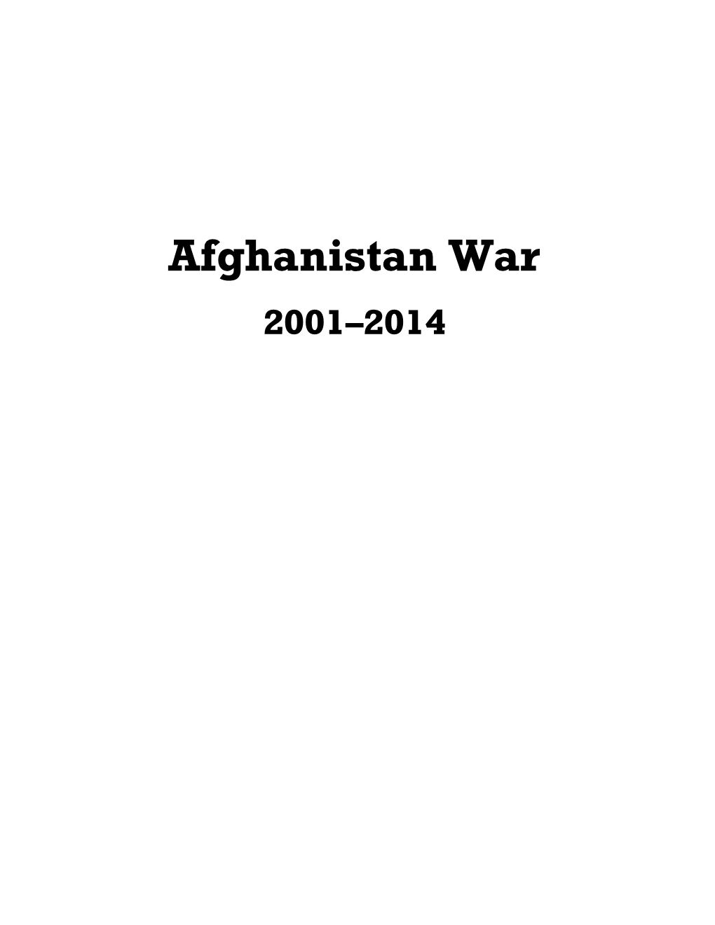 Afghanistan War 2001–2014