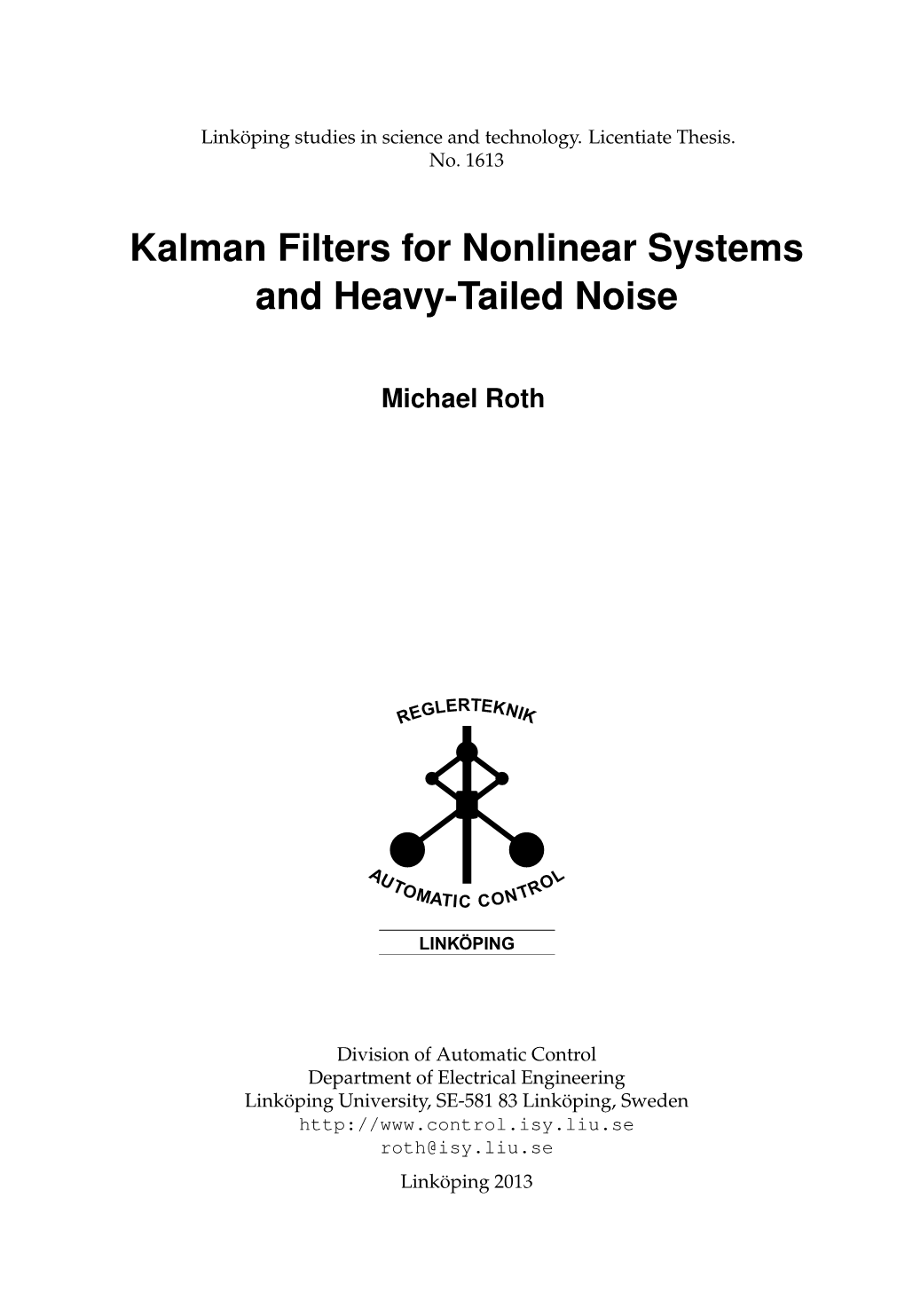 Kalman Filters for Nonlinear Systems and Heavy-Tailed Noise