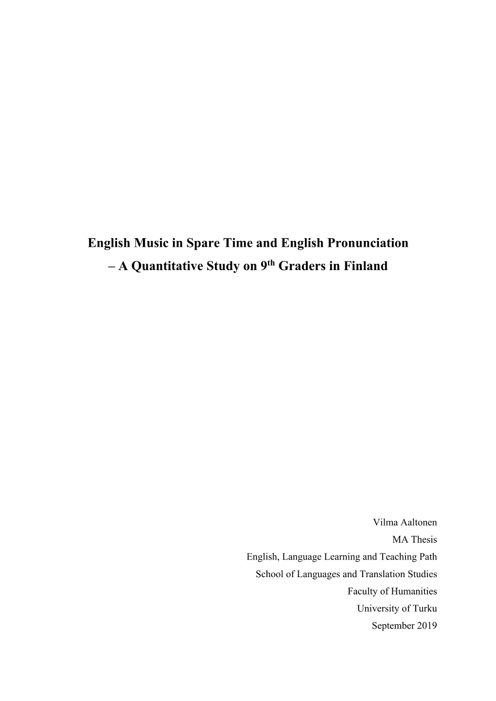English Music in Spare Time and English Pronunciation – a Quantitative Study on 9Th Graders in Finland