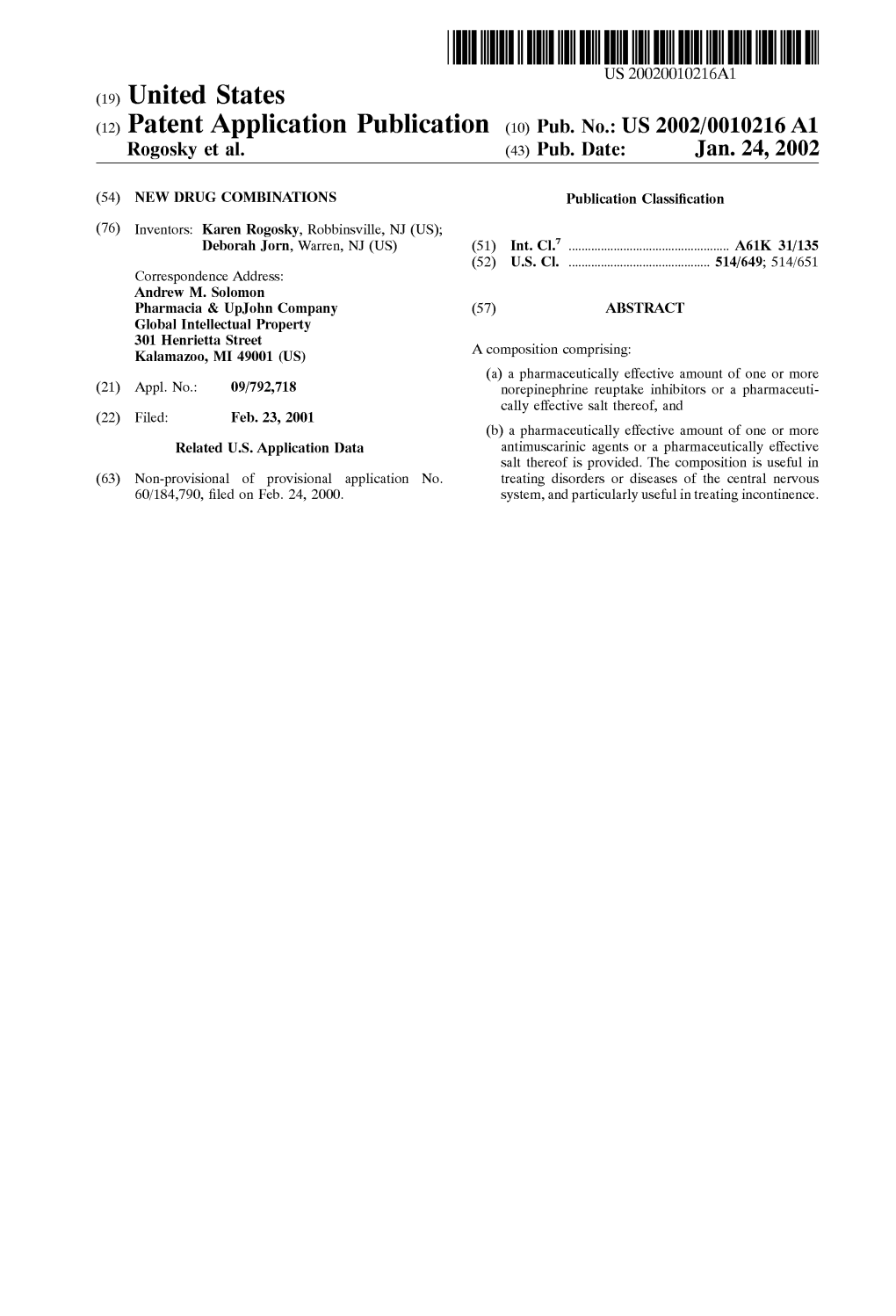 (12) Patent Application Publication (10) Pub. No.: US 2002/0010216A1 Rogosky Et Al