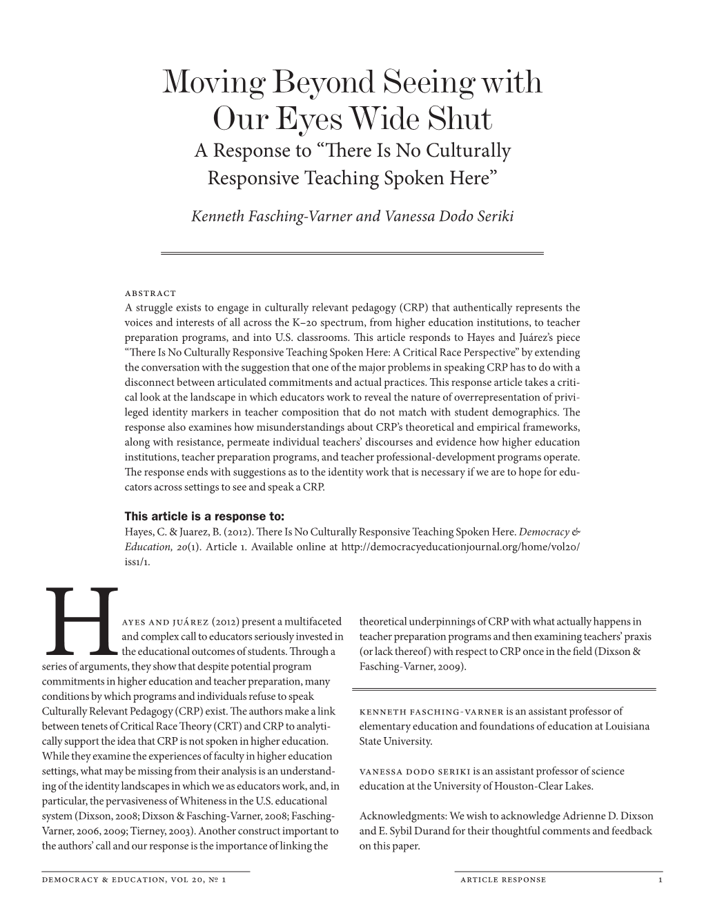 Moving Beyond Seeing with Our Eyes Wide Shut a Response to “There Is No Culturally Responsive Teaching Spoken Here”