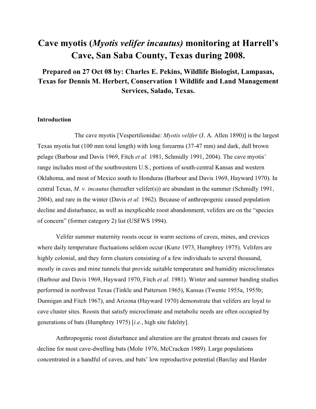 Cave Myotis (Myotis Velifer Incautus) Monitoring at Harrell’S Cave, San Saba County, Texas During 2008