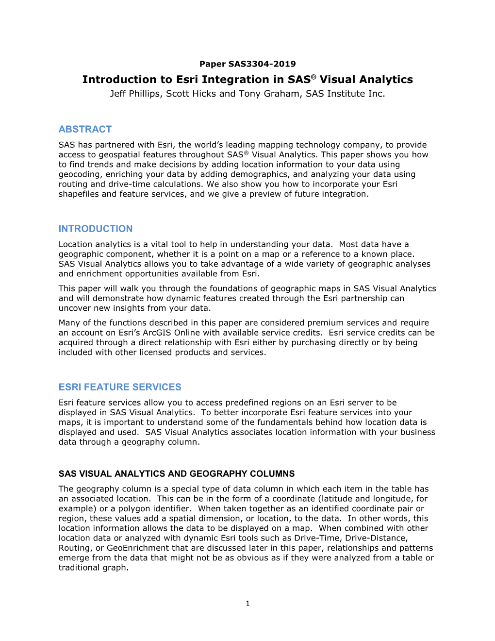 Introduction to Esri Integration in SAS® Visual Analytics Jeff Phillips, Scott Hicks and Tony Graham, SAS Institute Inc