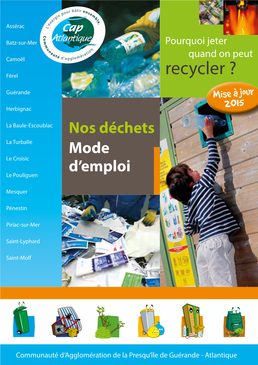 Recycler ? Guérande Mise À Jour Herbignac 2015 La Baule-Escoublac Nos Déchets La Turballe Mode Le Croisic D’Emploi Le Pouliguen