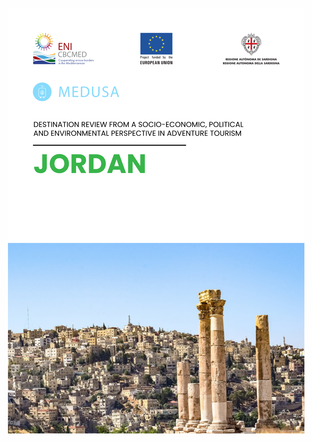 JORDAN This Publication Has Been Produced with the Financial Assistance of the European Union Under the ENI CBC Mediterranean