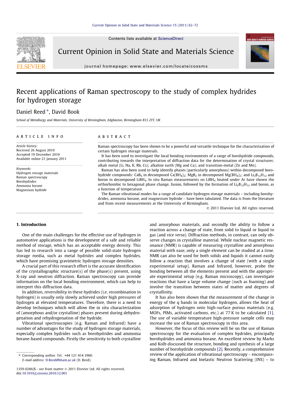 Recent Applications of Raman Spectroscopy to the Study of Complex Hydrides for Hydrogen Storage ⇑ Daniel Reed , David Book