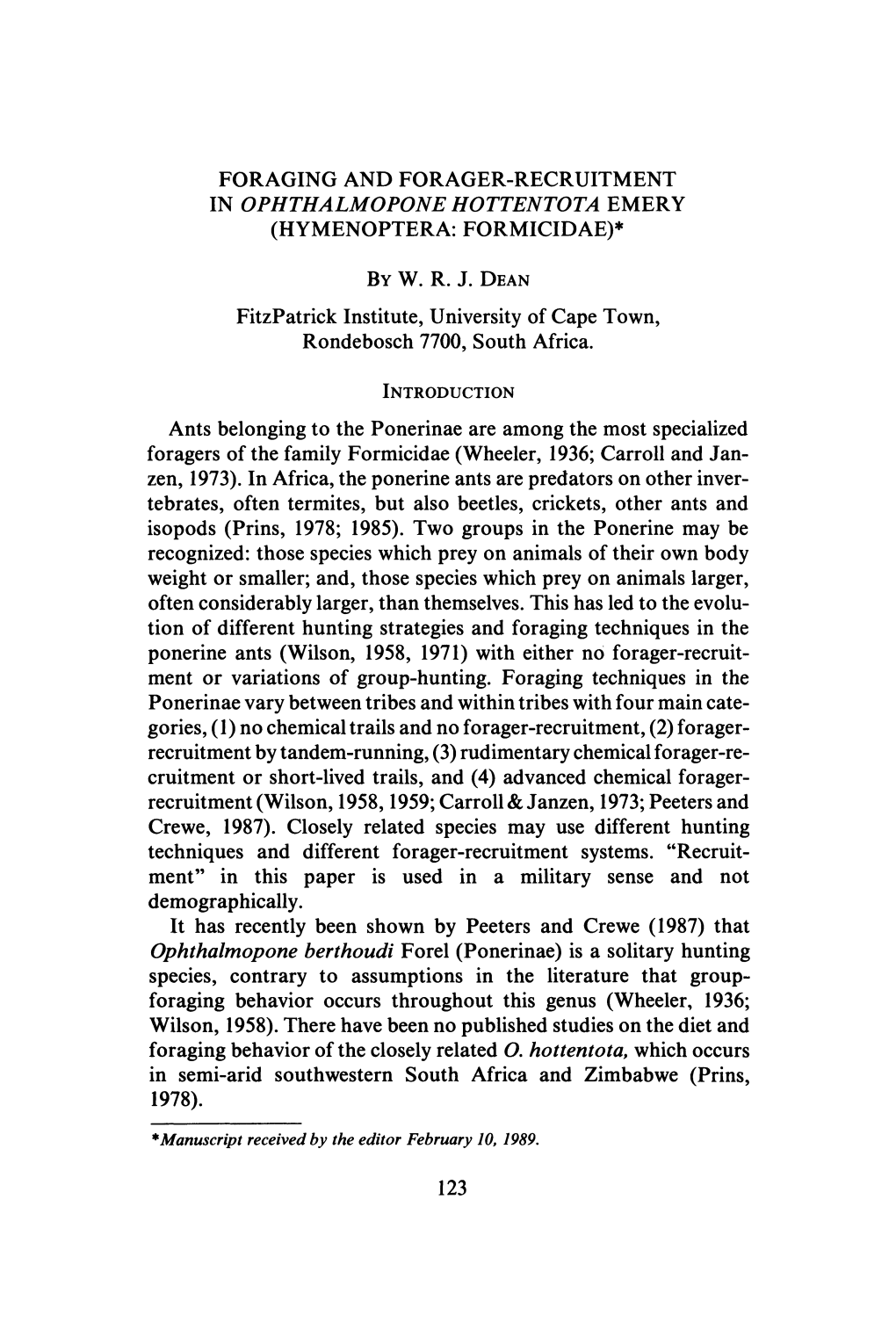 Foraging and Forager-Recruitment in Ophthalmopone Hottentota Emery (Hymenoptera: Formicidae)* by W