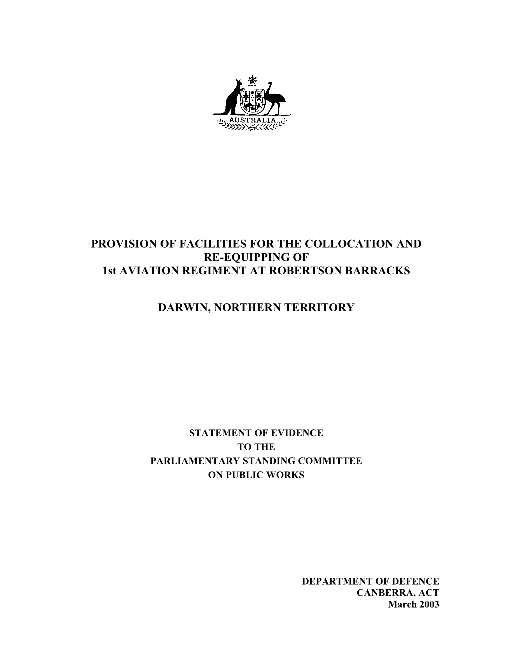 PROVISION of FACILITIES for the COLLOCATION and RE-EQUIPPING of 1St AVIATION REGIMENT at ROBERTSON BARRACKS