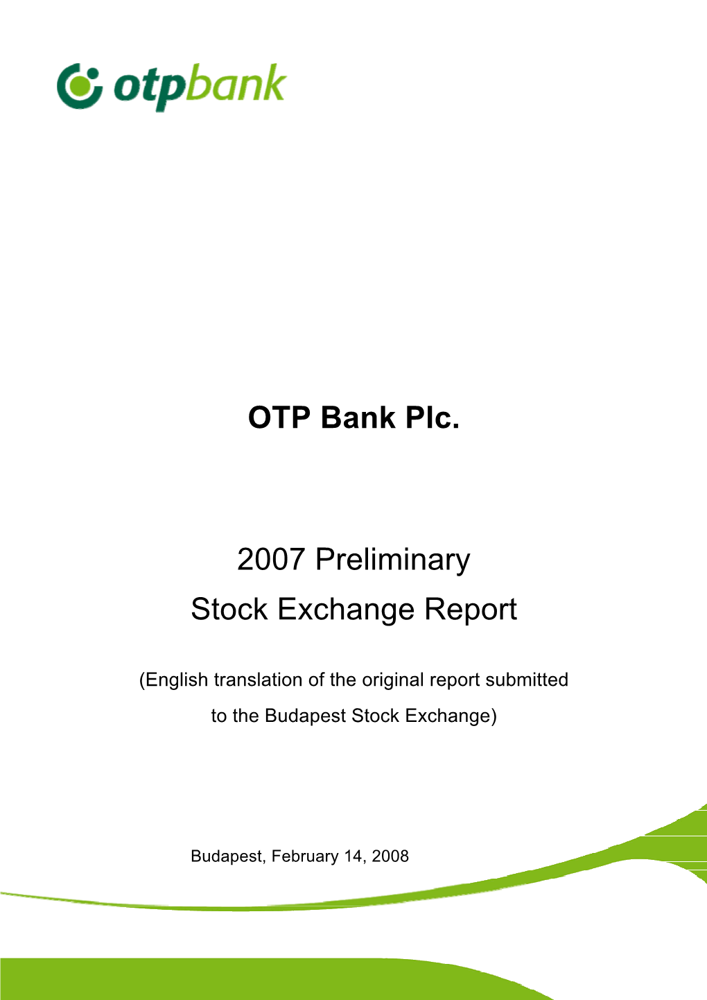 OTP Bank Plc. 2007 Preliminary Stock Exchange Report