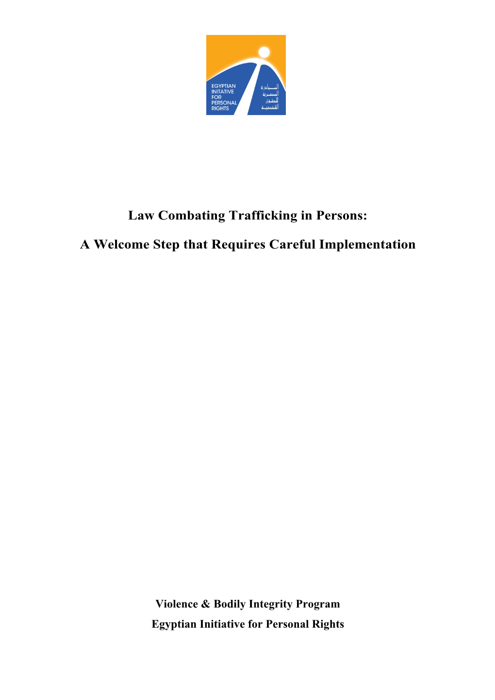 Law Combating Trafficking in Persons: a Welcome Step That