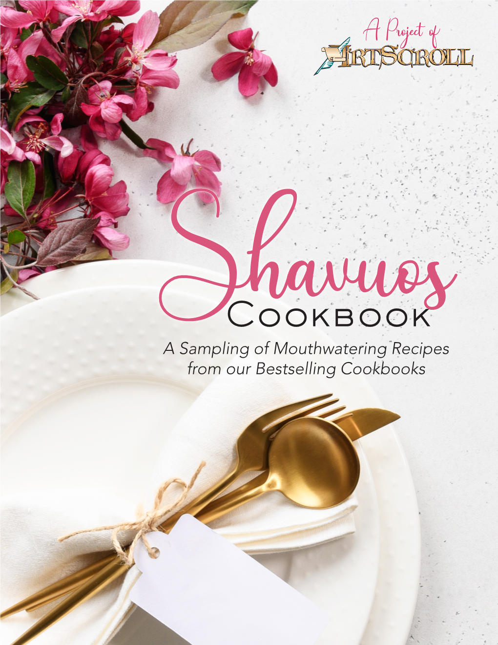 Cookbook Shavuosa Sampling of Mouthwatering Recipes from Our Bestselling Cookbooks NEW Upcoming Release from Sina Mizrahi