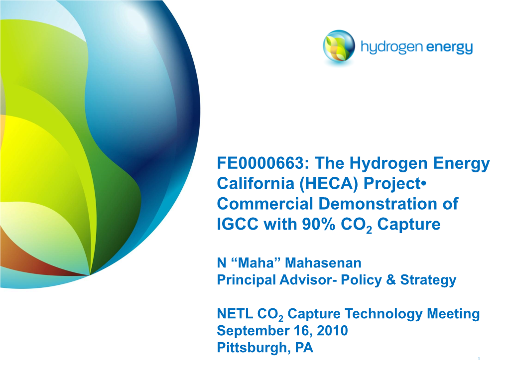 The Hydrogen Energy California (HECA) Project• Commercial Demonstration Of