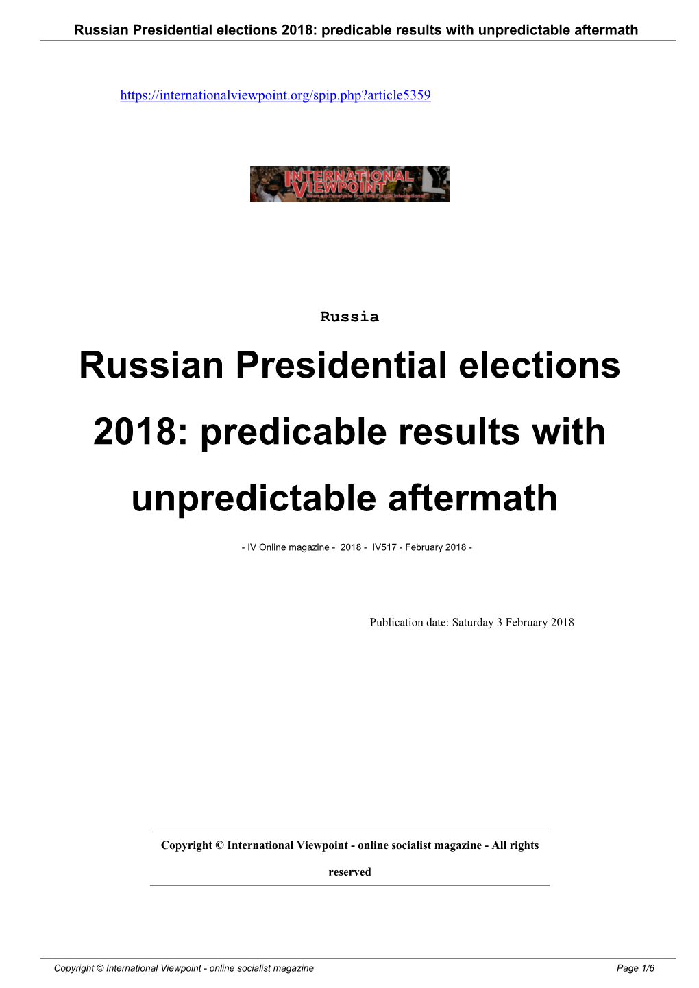 Russian Presidential Elections 2018: Predicable Results with Unpredictable Aftermath