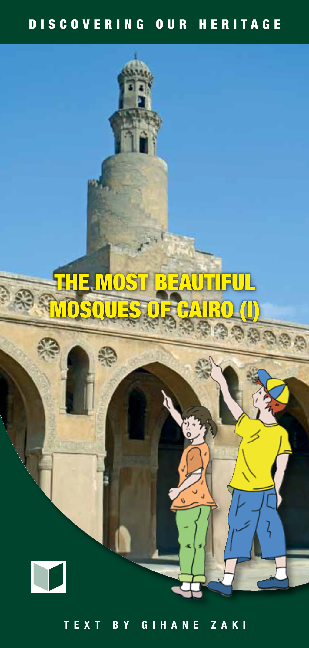 The Most Beautiful Mosques of Cairo (I)