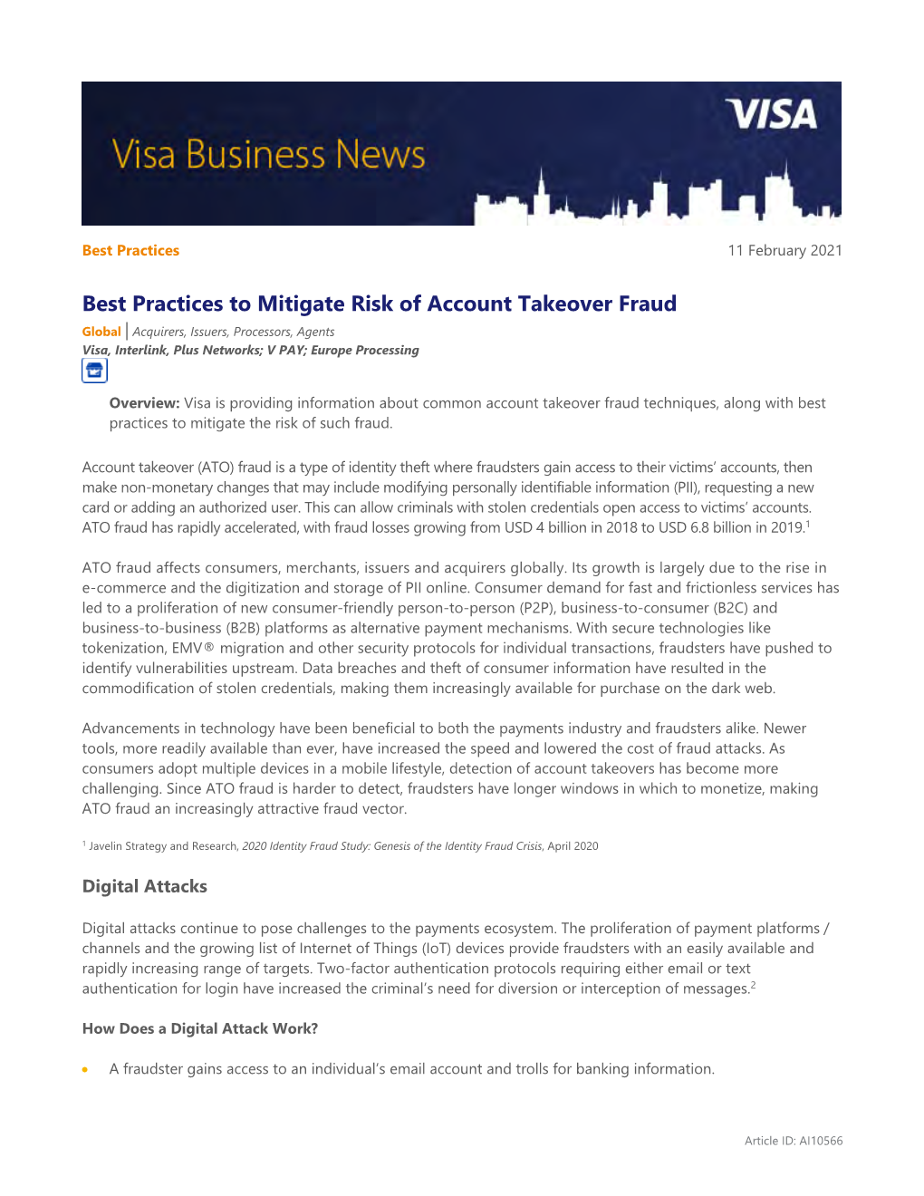 Best Practices to Mitigate Risk of Account Takeover Fraud Global | Acquirers, Issuers, Processors, Agents Visa, Interlink, Plus Networks; V PAY; Europe Processing