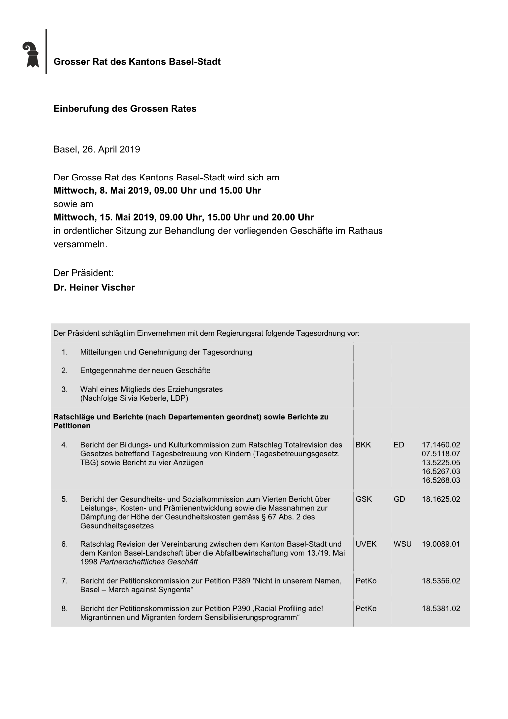 Grosser Rat Des Kantons Basel-Stadt Einberufung Des Grossen Rates