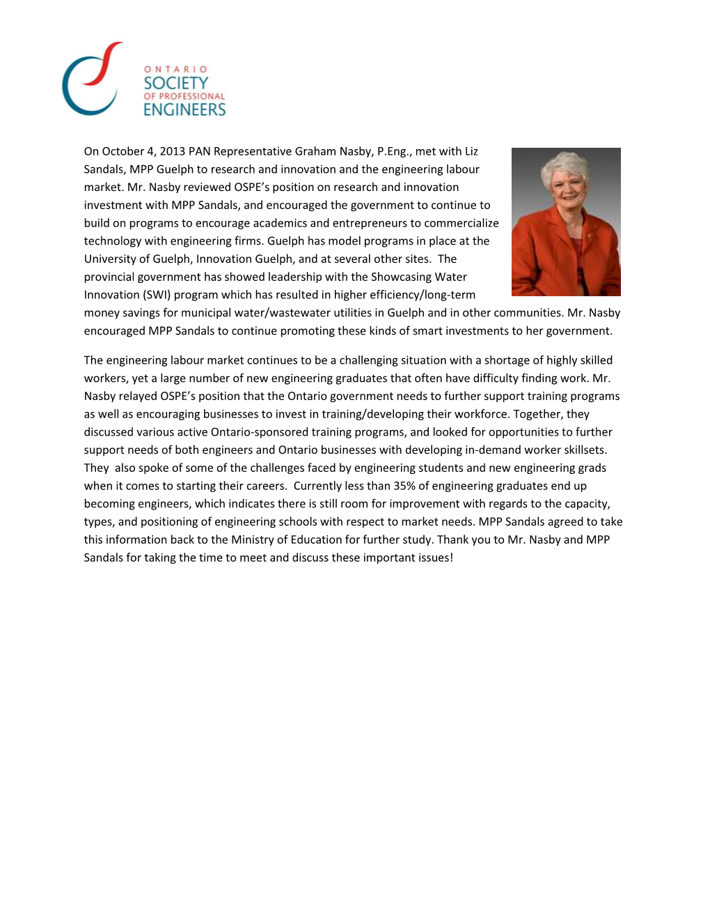 On October 4, 2013 PAN Representative Graham Nasby, P.Eng., Met with Liz Sandals, MPP Guelph to Research and Innovation and the Engineering Labour Market