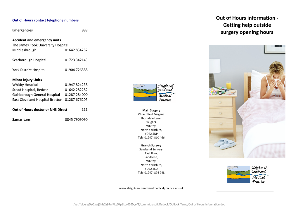 Out of Hours Information - Getting Help Outside Emergencies 999 Surgery Opening Hours