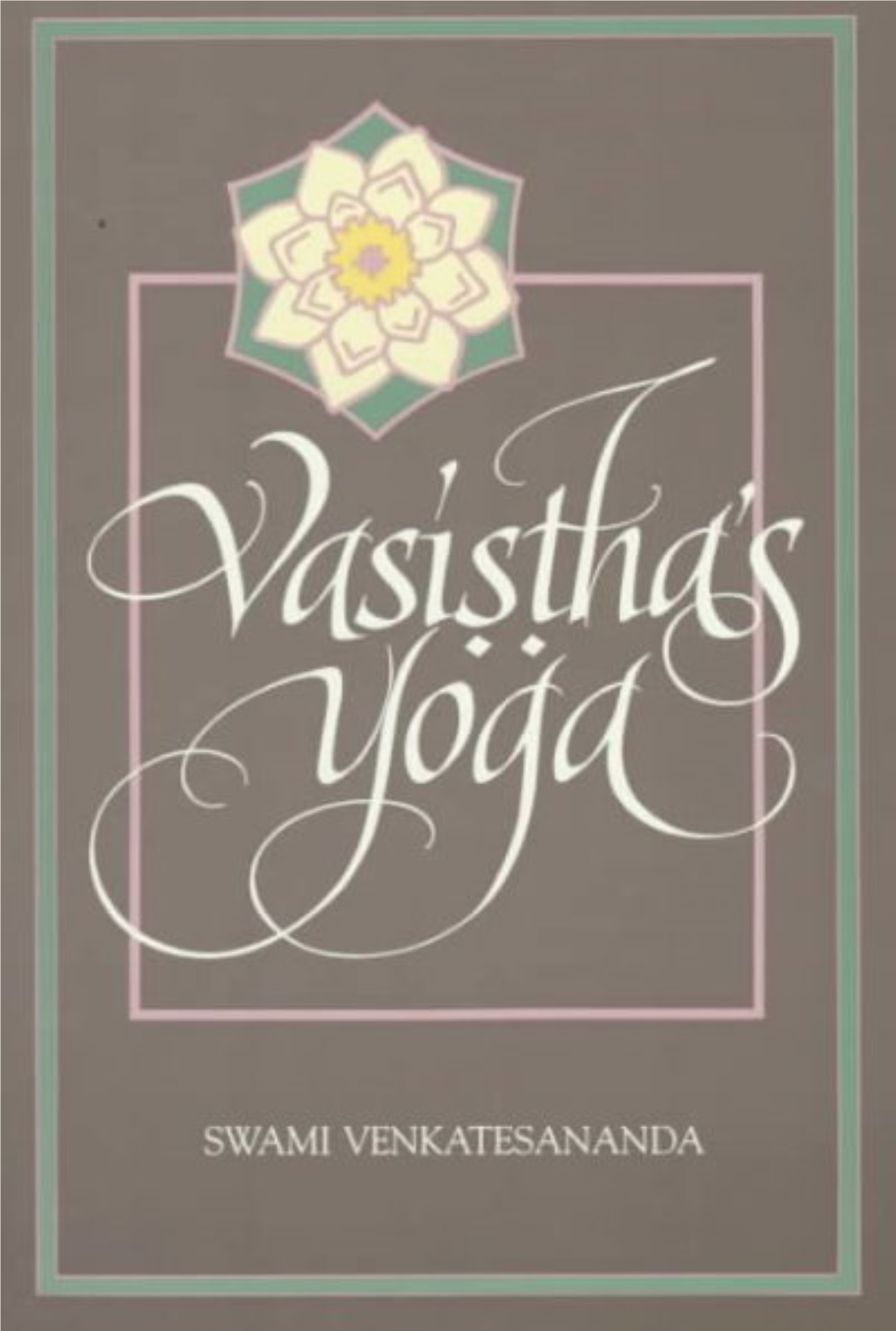 Vasistha's Yoga