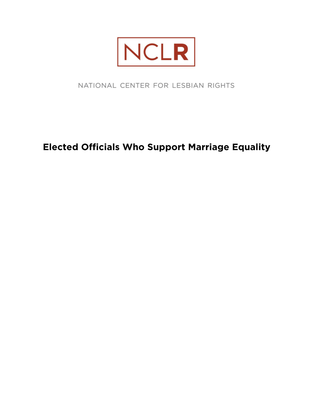 Elected Officials Who Support Marriage Equality ELECTED OFFICIALS WHO SUPPORT MARRIAGE EQUALITY