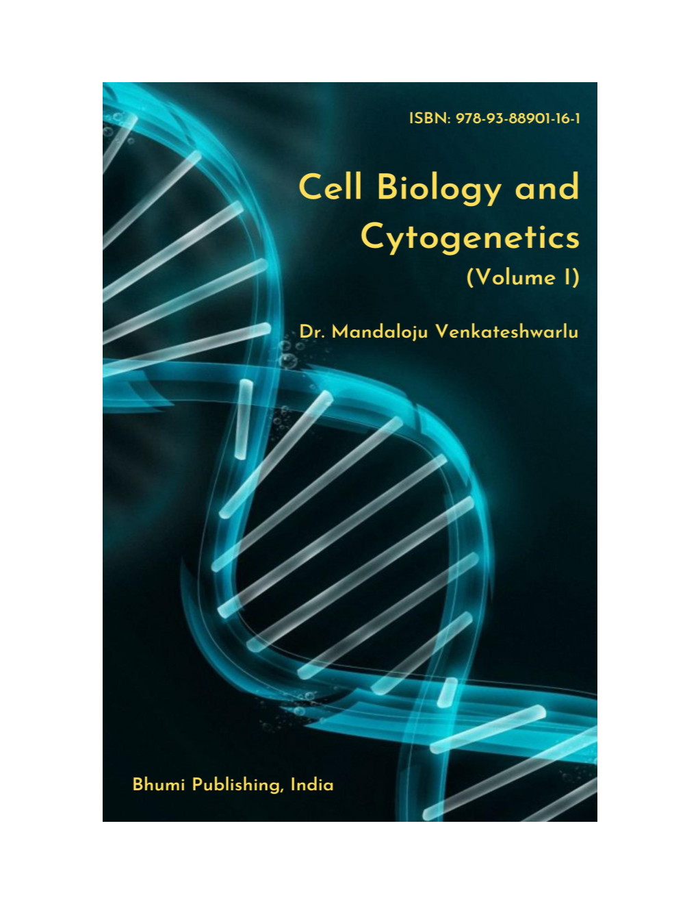 Cell Biology and Cytogenetics for Junior Or Senior Undergraduate Students Who Have Already Had an Introduction to Biological Sciences