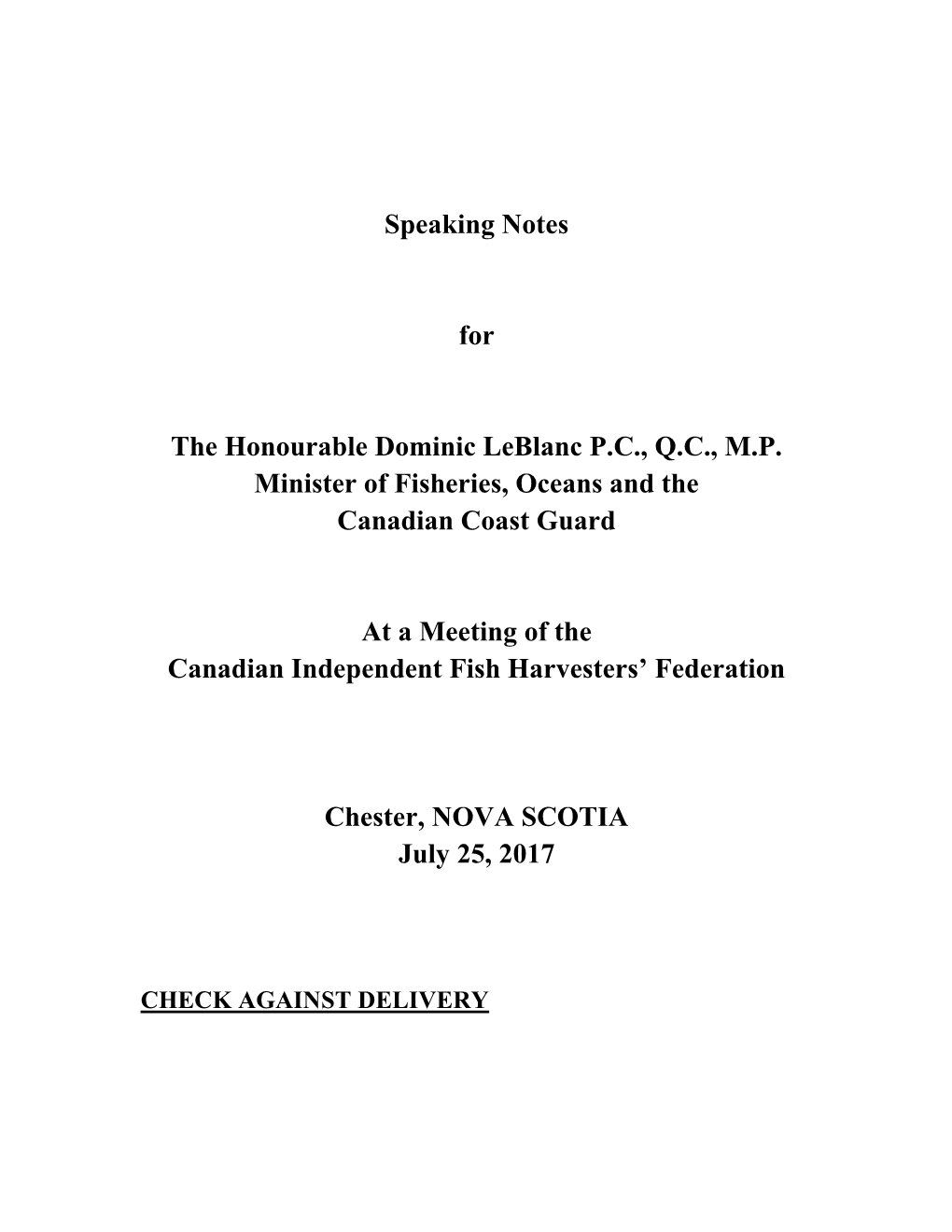 Speaking Notes for the Honourable Dominic Leblanc P.C., Q.C., M.P