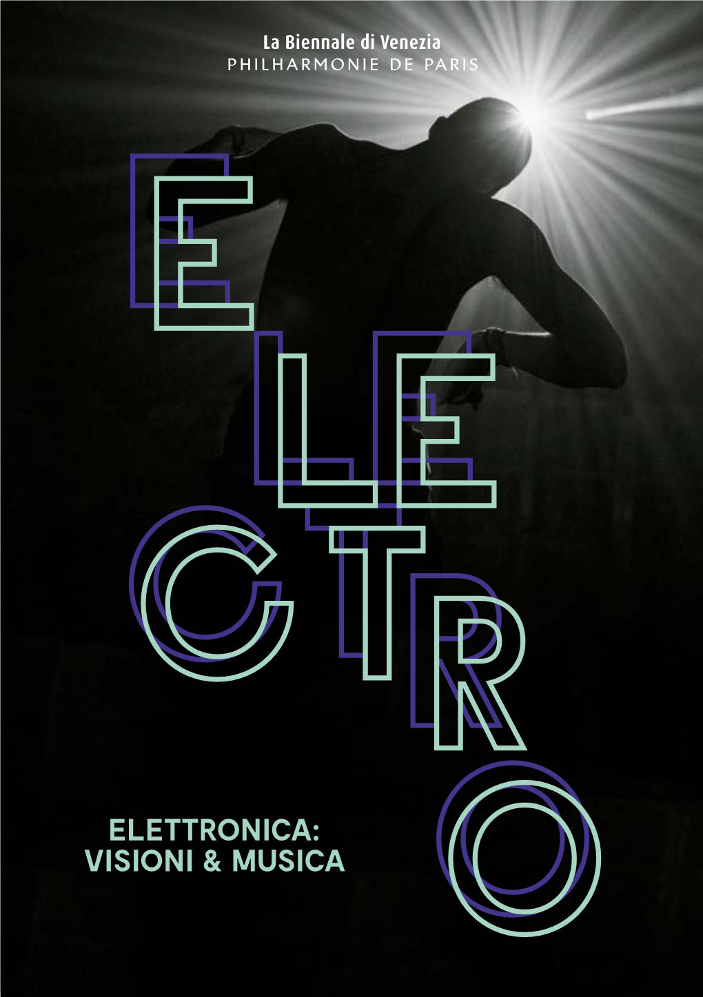 Elettronica: Visioni & Musica