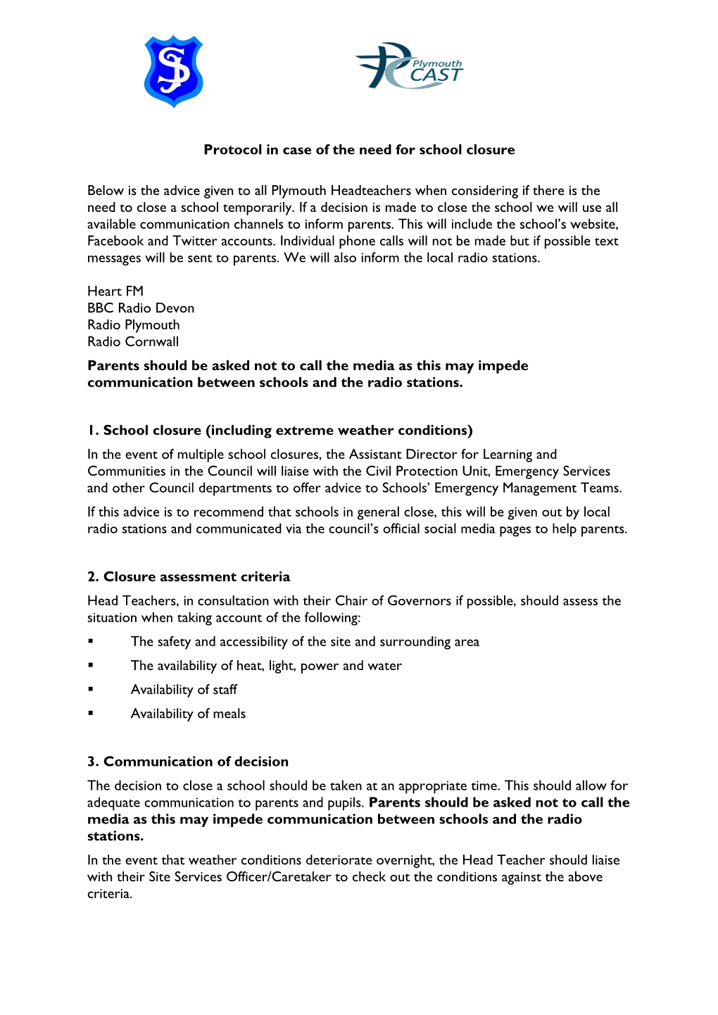 Protocol in Case of the Need for School Closure Below Is the Advice Given to All Plymouth Headteachers When Considering If There