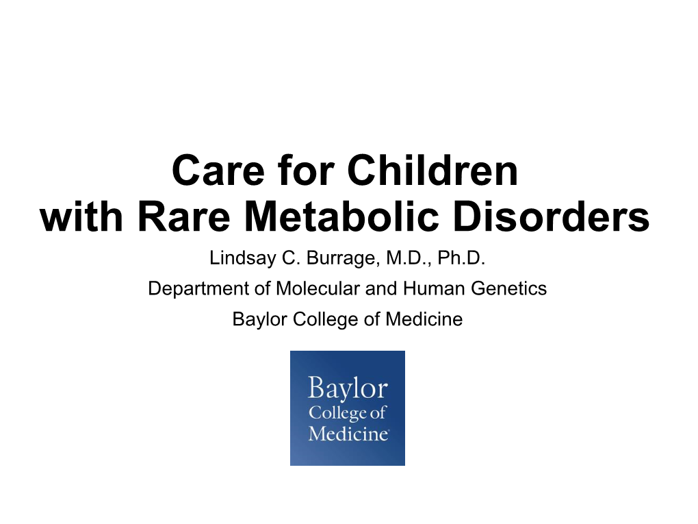 Care for Children with Rare Metabolic Disorders Lindsay C