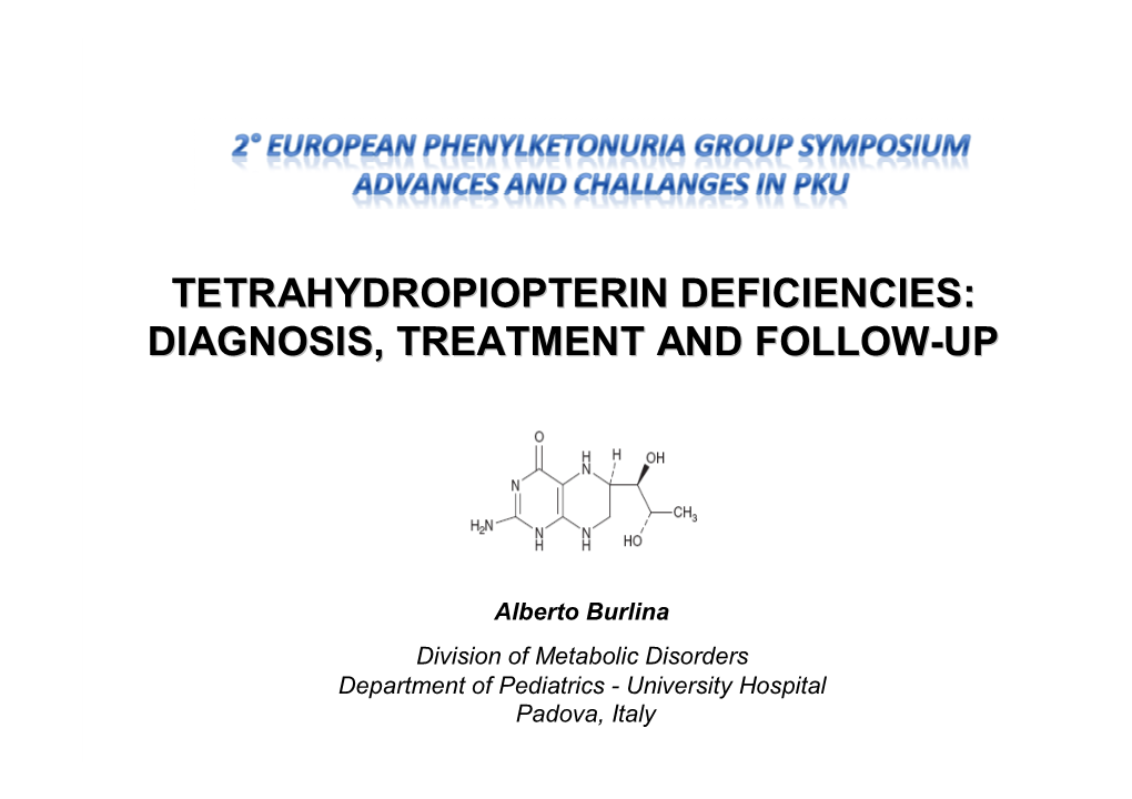 Tetrahydropiopterin Deficiencies: Diagnosis, Treatment and Follow-Up