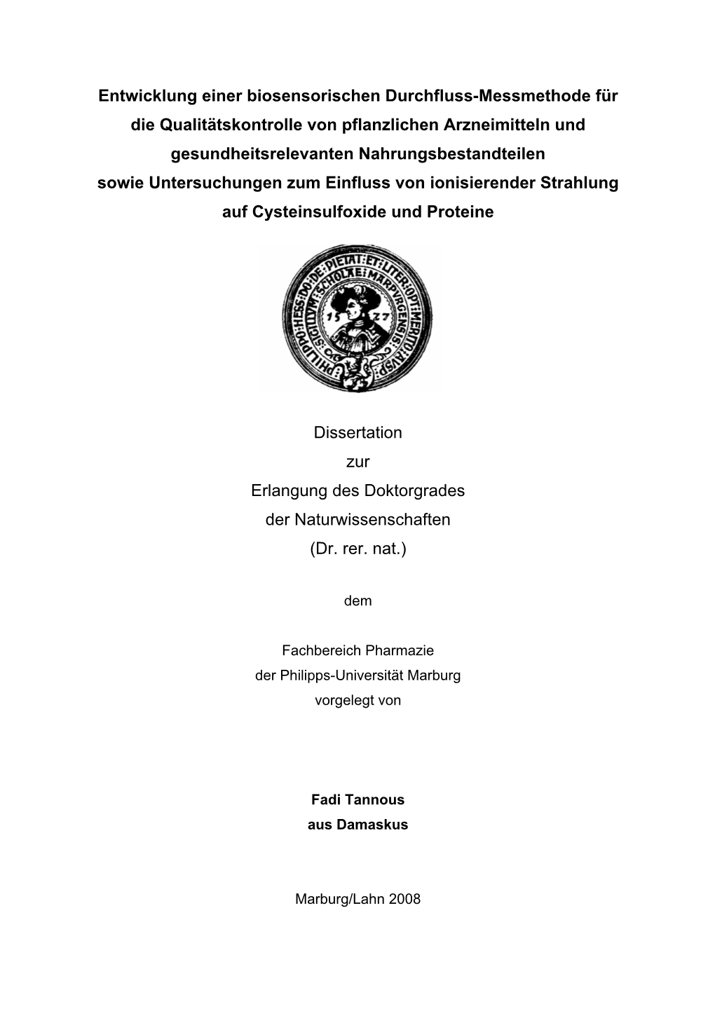 Entwicklung Einer Biosensorischen Durchfluss-Messmethode Für Die Qualitätskontrolle Von Pflanzlichen Arzneimitteln Und Gesundheitsrelevanten Nahrungsbestandteilen Sowie