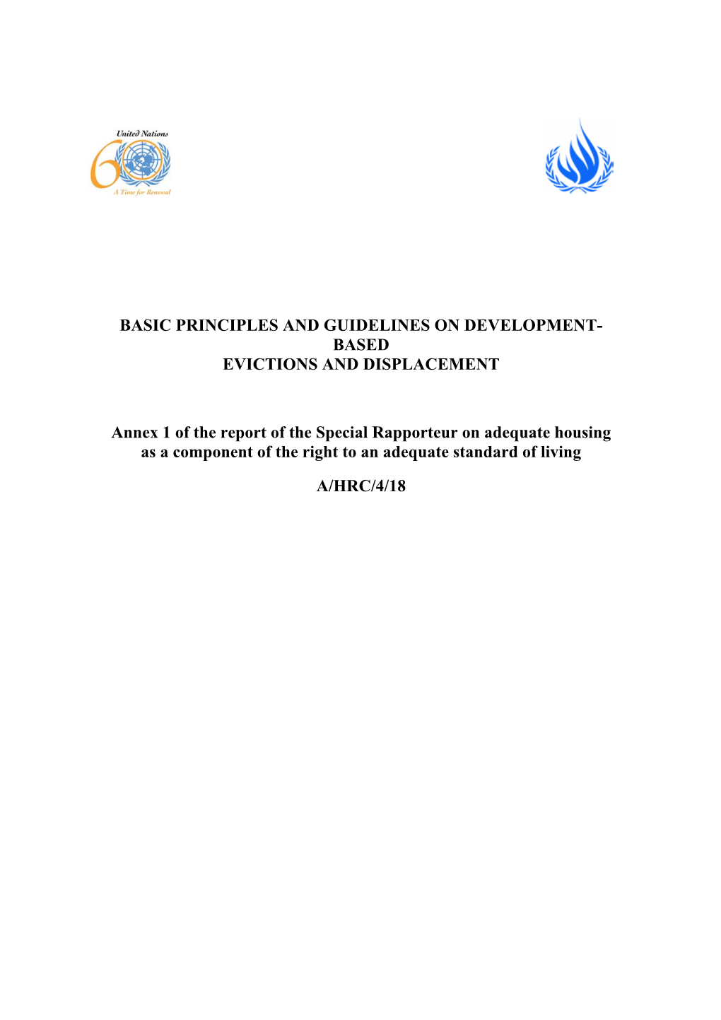 BASIC PRINCIPLES and GUIDELINES on DEVELOPMENT- BASED EVICTIONS and DISPLACEMENT Annex 1 of the Report of the Special Rapporteur