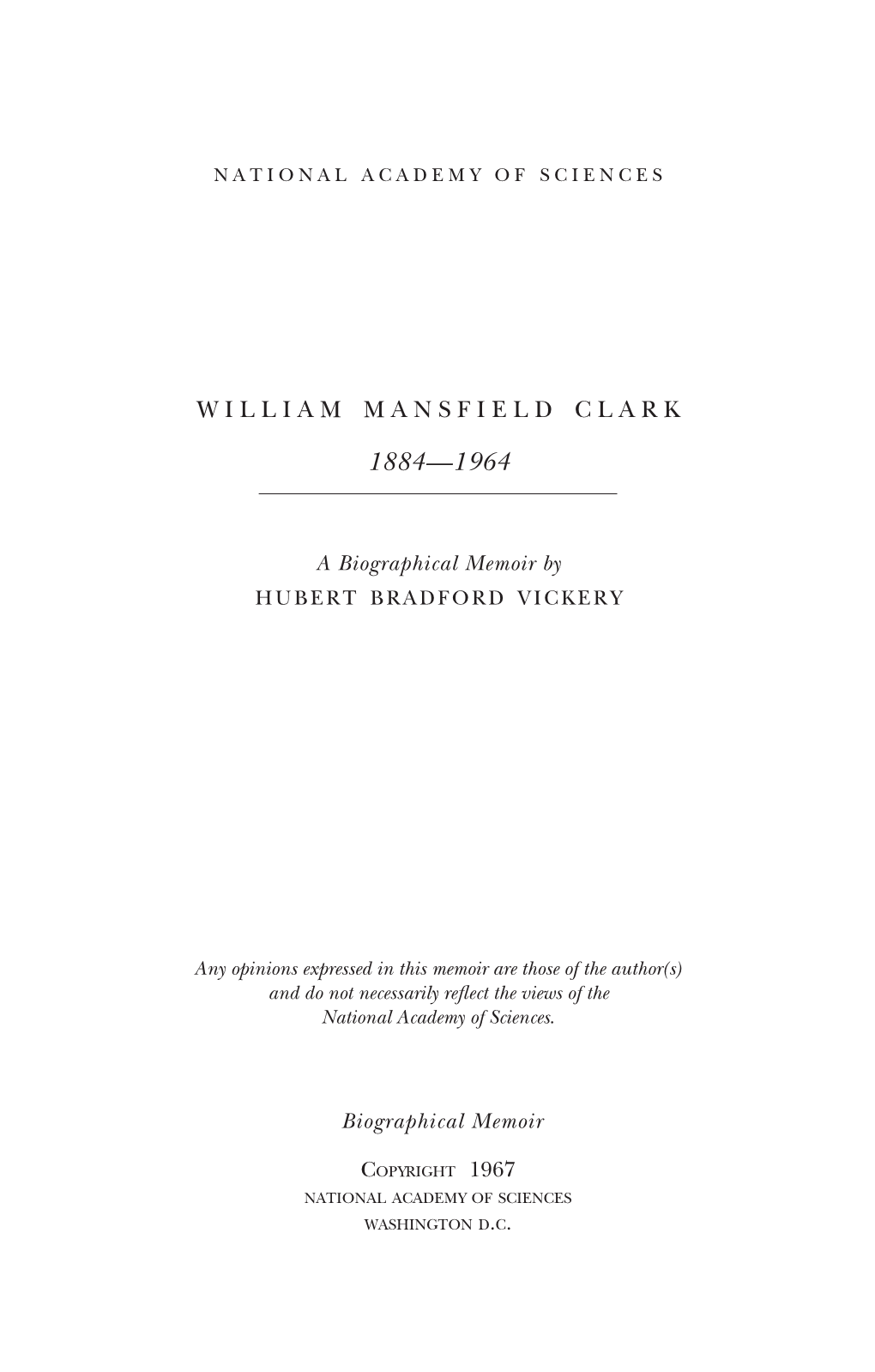 WILLIAM MANSFIELD CLARK August 17,1884-January 19,1964