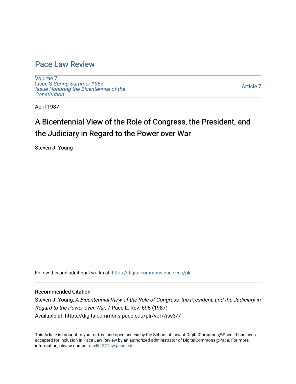 A Bicentennial View of the Role of Congress, the President, and the Judiciary in Regard to the Power Over War