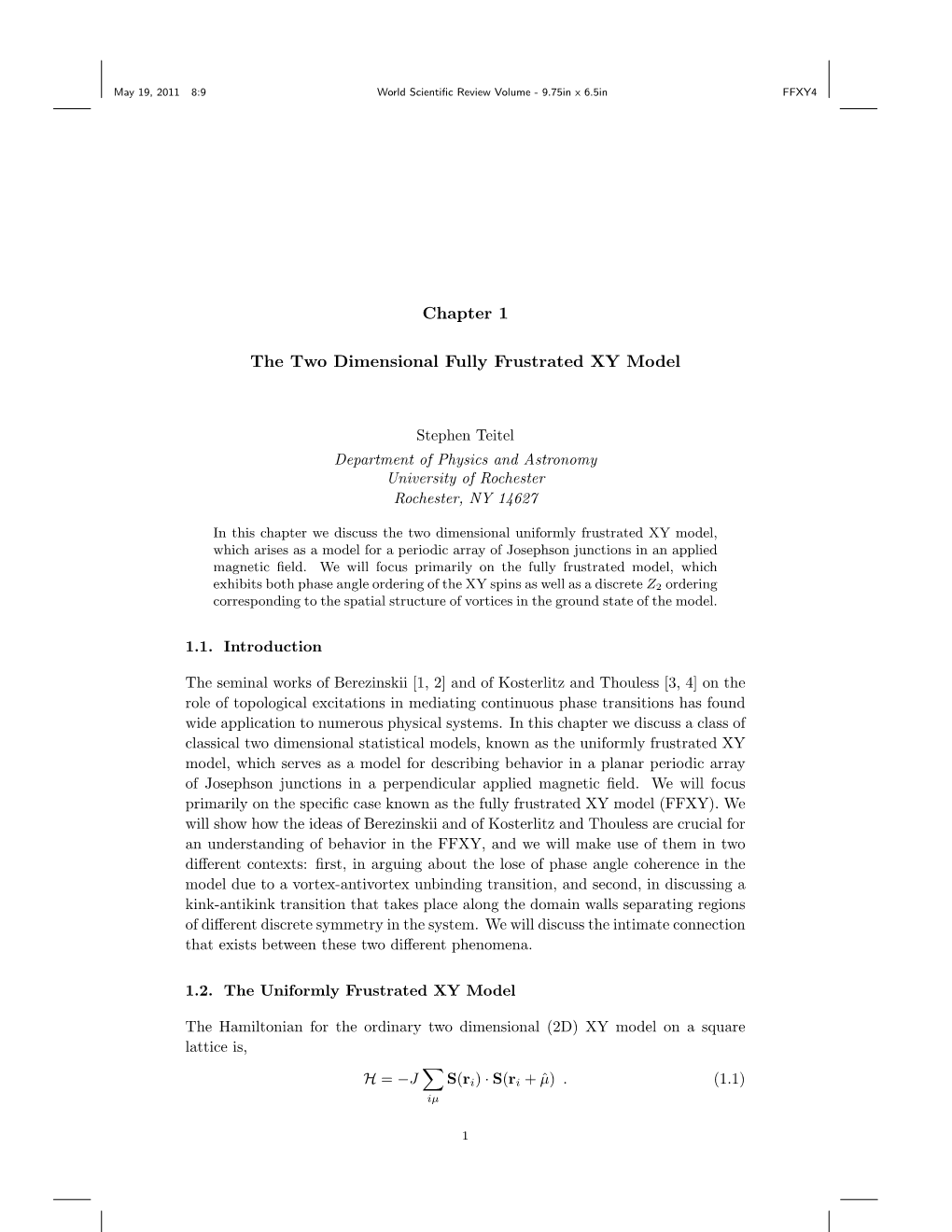 Chapter 1 the Two Dimensional Fully Frustrated XY Model